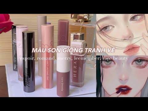 Màu Son Đẹp Nhất - Tìm những màu son đẹp giống tranh vẽ | Rare beauty, Romand, Leemember, Merzy, Espoir | Fung Chen