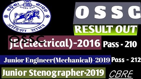 OSSC CERTIFICATE VERIFICATION FOR JE(ELECTRICAL)-2016 & JE(MECHANICAL)-2019JUNIOR STENOGRAPHER(CBRE)