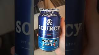 When they sell water in a can