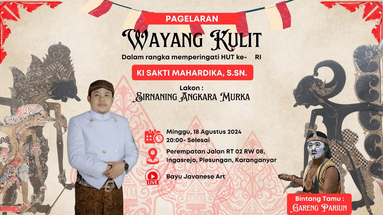 Pagelaran Wayang Kulit Ki Sakti Mahardika, S.Sn. - Sirnaning Angkara Murka