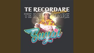 Video thumbnail of "Suyai - Te Recordare"