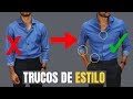 7 Trucos Que INSTANTÁNEAMENTE Mejorarán Tu Estilo