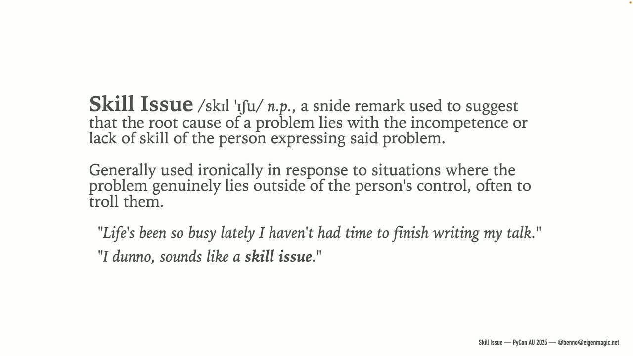 "Skill Issue" - Benno Rice (PyCon AU 2025)