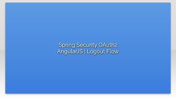 Spring Security OAuth2 AngularJS | Logout Flow