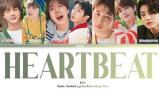 BTS 'Heartbeat' (BTS WORLD OST) Lyrics (Color Coded Lyrics)