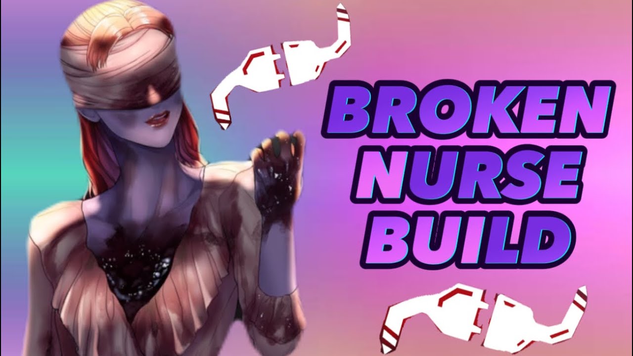 This nurse build made survivors D.C | Dead By Daylight