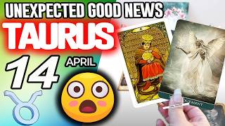 Taurus ♉😃UNEXPECTED GOOD NEWS😲 horoscope for today APRIL 14 2026 ♉ #taurus tarot APRIL