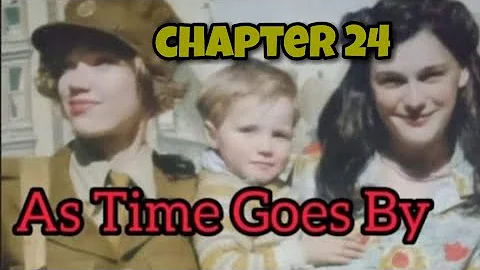 As Time Goes By//Chapter 24//Anne Groves//English ...