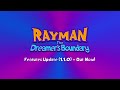 Rayman: The Dreamer&#39;s Boundary - Features Update OUT NOW! (1.1.0) (Fan Game)