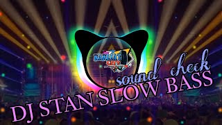 DJ STAN SLOW BASS