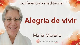 Meditación y conferencia: "Alegría de vivir", con María Moreno
