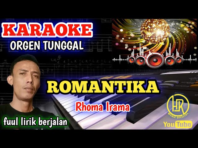 ROMANTIKA - RHOMA IRAMA  (Nada Pria) - KARAOKE DANGDUT ORGEN TUNGGAL TERBARU 2023 class=