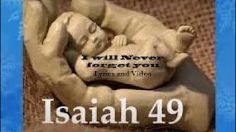 Isaiah 49 I Will Never Forget You, My People - Landry - lyrics Isaiah 49 I Will Never Forget You, My People - Landry - lyrics