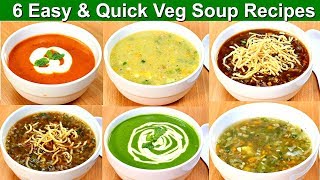 ६ आसान और झटपट सूप सर्दियों के लिए | 6 Veg Soup Recipes | Soup Recipe | KabitasKitchen