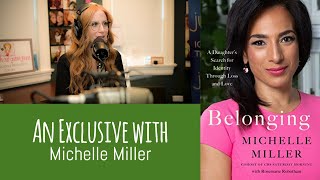 Famous Michelle Miller Talks Her New Book - Belonging: A Daughter’s Search for Identity Through Loss & Love Net Worth
