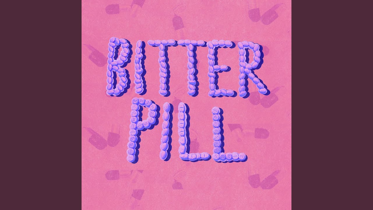 Bitter Pill - YouTube Music