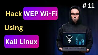How to Hack WEP Encrypted Wi-Fi using Kali Linux