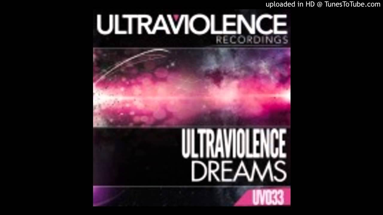 Watch Ultraviolence - Dreams on YouTube Watch Ultraviolence - Dreams on YouTube