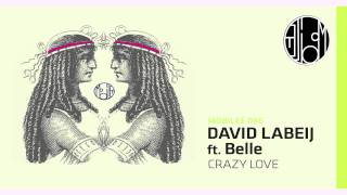 David Labeij feat. Belle - Crazy Love - mobilee086