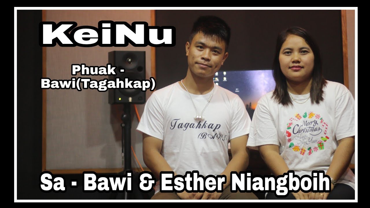 Bawi  Esther Niangboih   Kei Nu