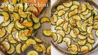 Easy Sauteed  Zucchini Recipe