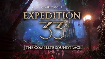 Clair Obscur: Expedition 33 | The Complete Soundtrack | 7 Hours of Music & Ambience