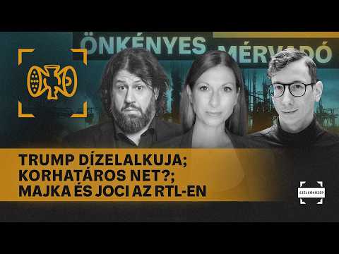 Trump dízelalkuja; Korhatáros net?; Nyelvtörvény; Majka és Joci az RTL-en | Önkényes Mérvadó #1258