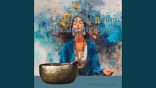 Chakra Balancing with Singing Bowls