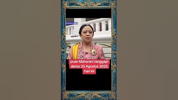 TANGGAPAN PUAN MAHARANI DEMO 25 AGUSTUS 2025 #shortsvideo #beritaterkini #viralvideo