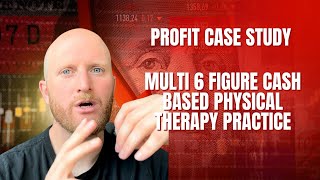 Profit Margins Deep Dive With A Multi 6 Figure Physical Therapy Practice 