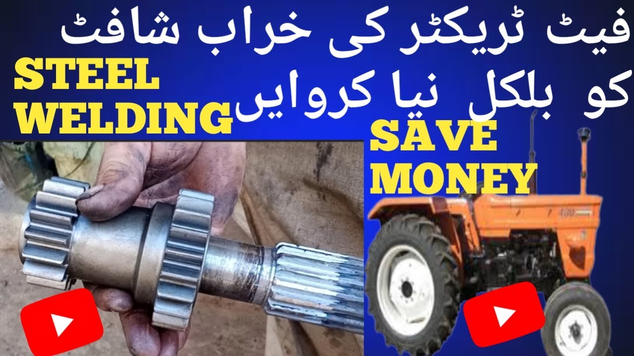 "Fiyat Tractor Ki Gear Shaft Ko Repair Karna: Expert Advice"Urdu/Hindi