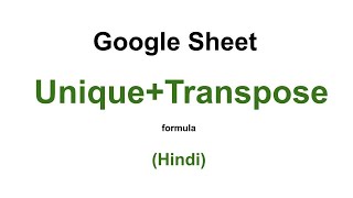 Unique+Transpose