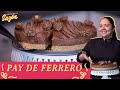 Pay de Ferrero Rocher sin horno| Cocina Delirante