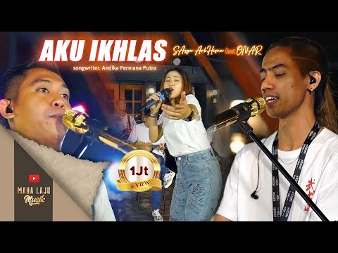 AKU IKHLAS - SASYA ARKHISNA  FEAT ONAR (OFFICIAL LIVE MAHA LAJU MUSIK)