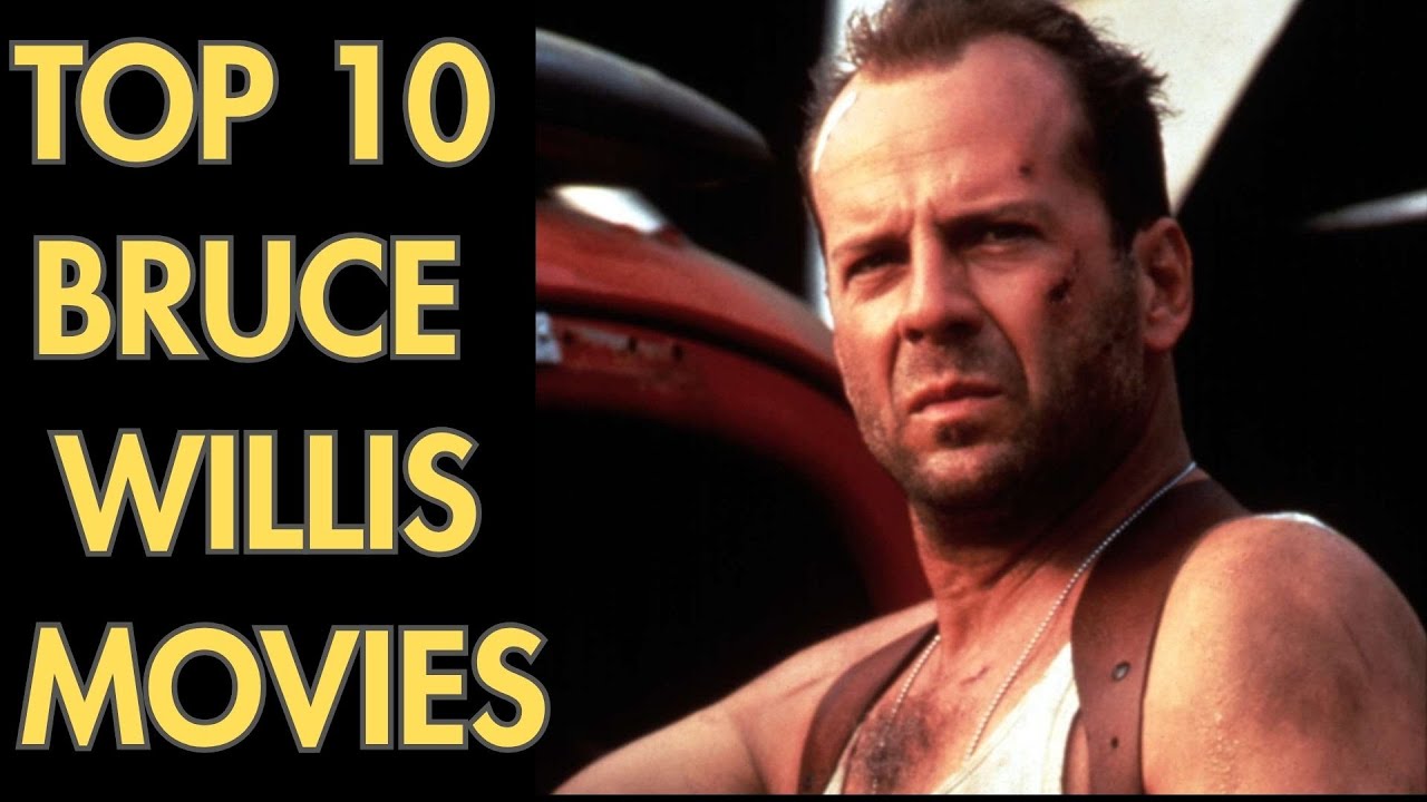 DOUBLE IMPACT:TOP 10 BRUCE WILLIS MOVIES