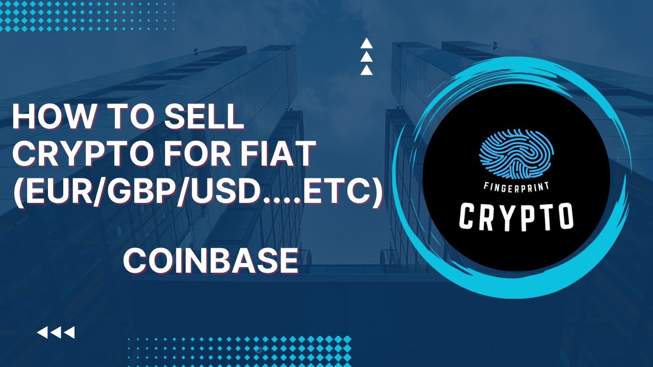 How to Sell Crypto for Fiat on Coinbase (2023)