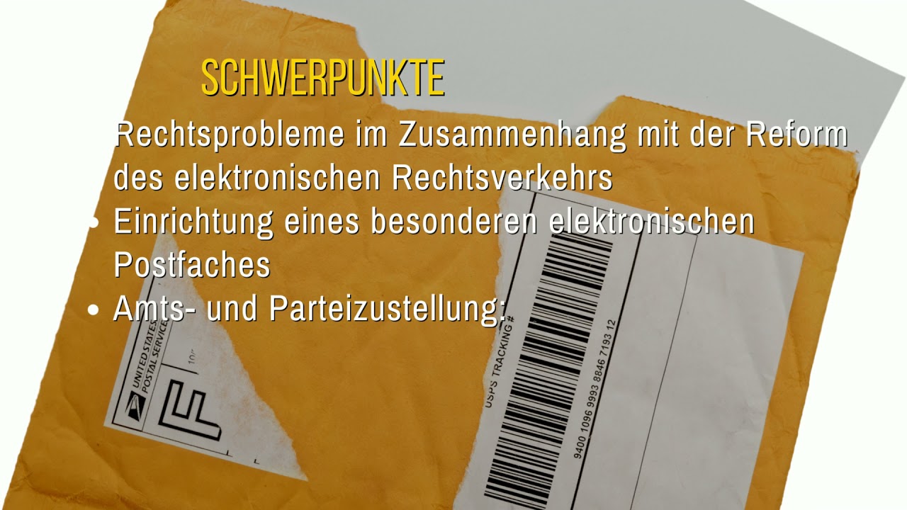Die elektronische Zustellung und die Reform des elektronischen Rechtsverkehrs