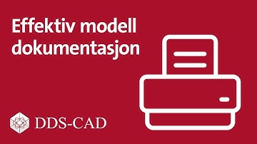 DDScad 16 | Effektiv modell dokumentasjon