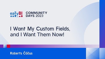 6. Roberts Čāčus - I Want My Custom Fields, and I Want Them Now!
