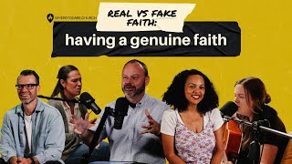 Having Genuine Faith | Faith | Real vs. Faith | Mike Hilson