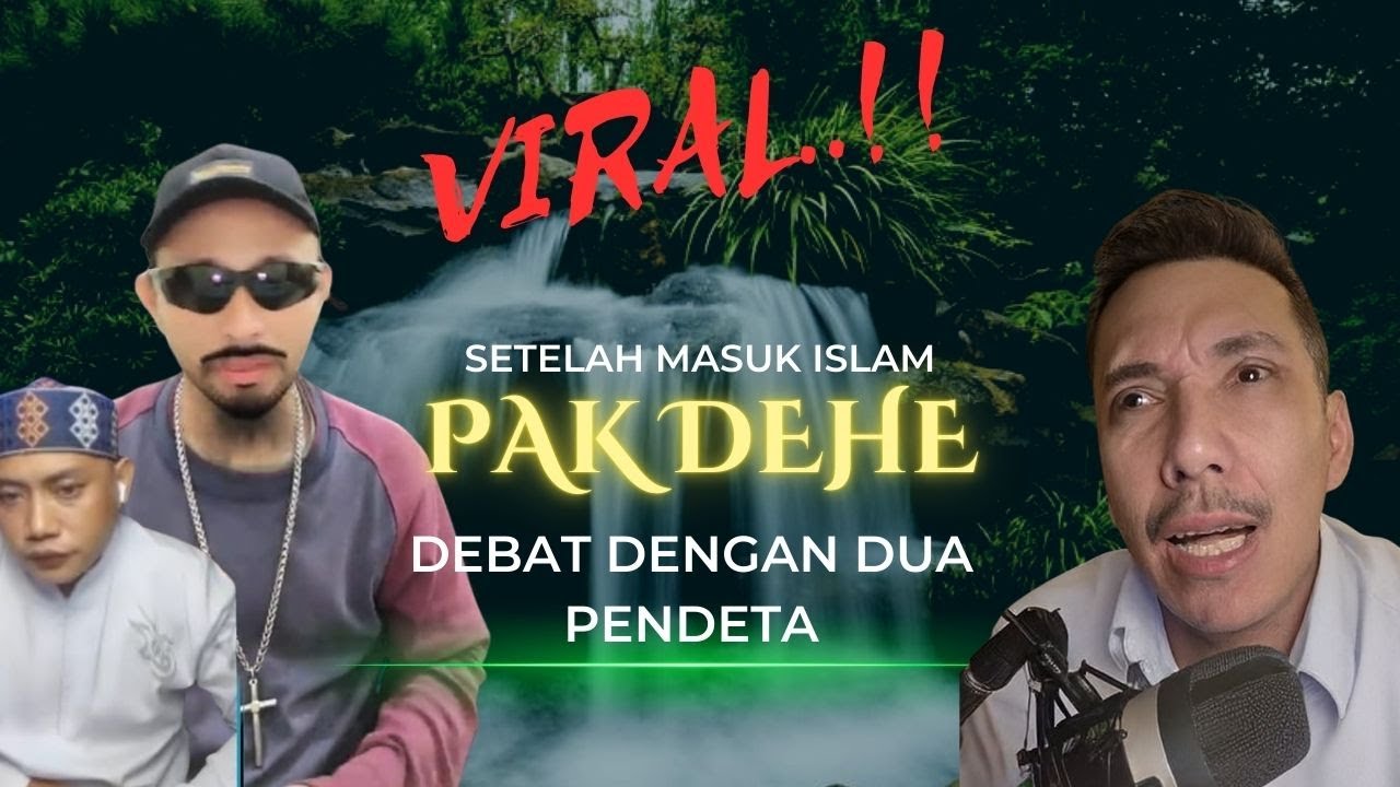 Viral..!! Setelah Masuk Islam Pak Dehe Langsung Berdebat Dengan Dua Pendeta.. 