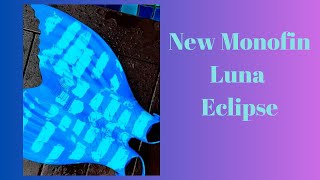 The New Luna Eclipse monofin vs the old Luna monofin comparing mermaid gear