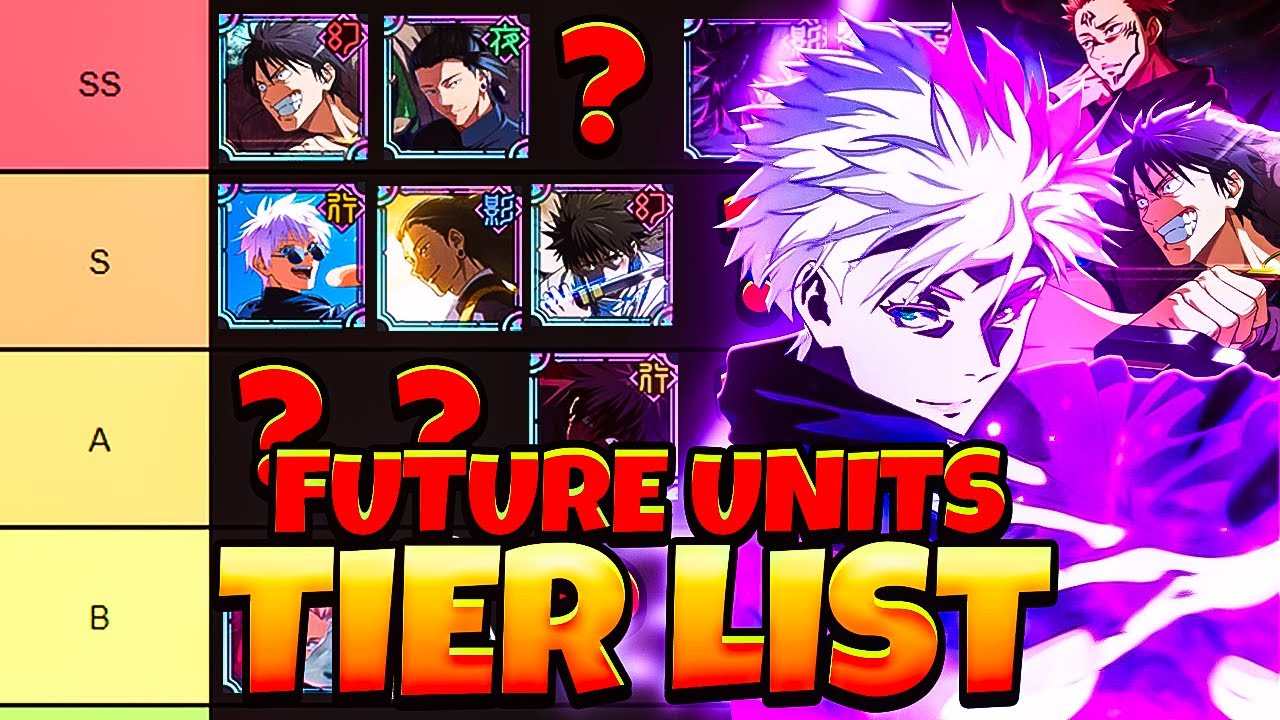 FUTURE CHARACTERS TIER LIST WHO TO SUMMON FOR & WHY!!! JJK Phantom Parade YouTube