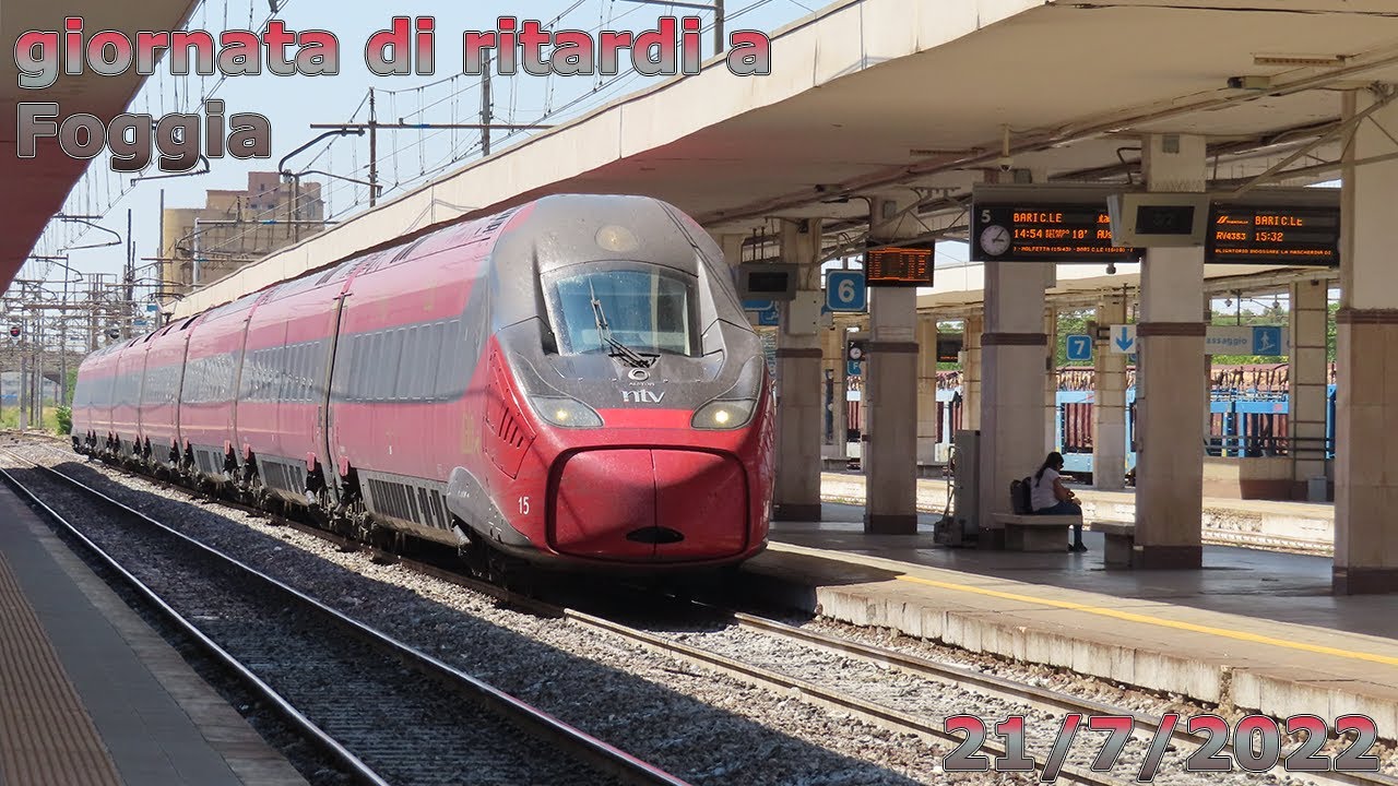 giornata di ritardi alla stazione di Foggia - 22 7 2022