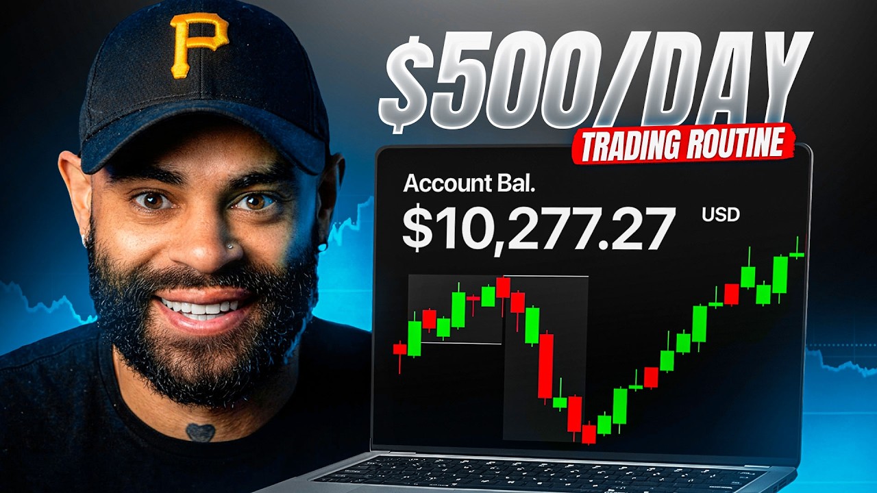 How to Build a Trading Routine That Makes $500/Day