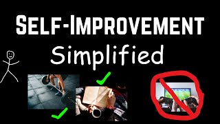 Self Improvement, simplified