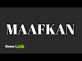 Maafkan - Andra Respati ft. Gisma Wandira (Lirik Maafkan)