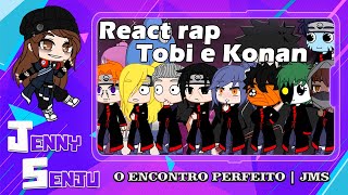 Akatsuki reagindo ao rap do encontro do Tobi e Konan(JMS)