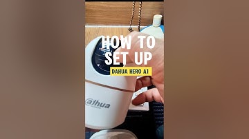 Hướng dẫn cài đặt camera Dahua HERO A1 #howto #setup #camera #dahua #heroa1
