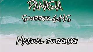 PANASIA scrubber manual purging